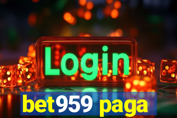 bet959 paga